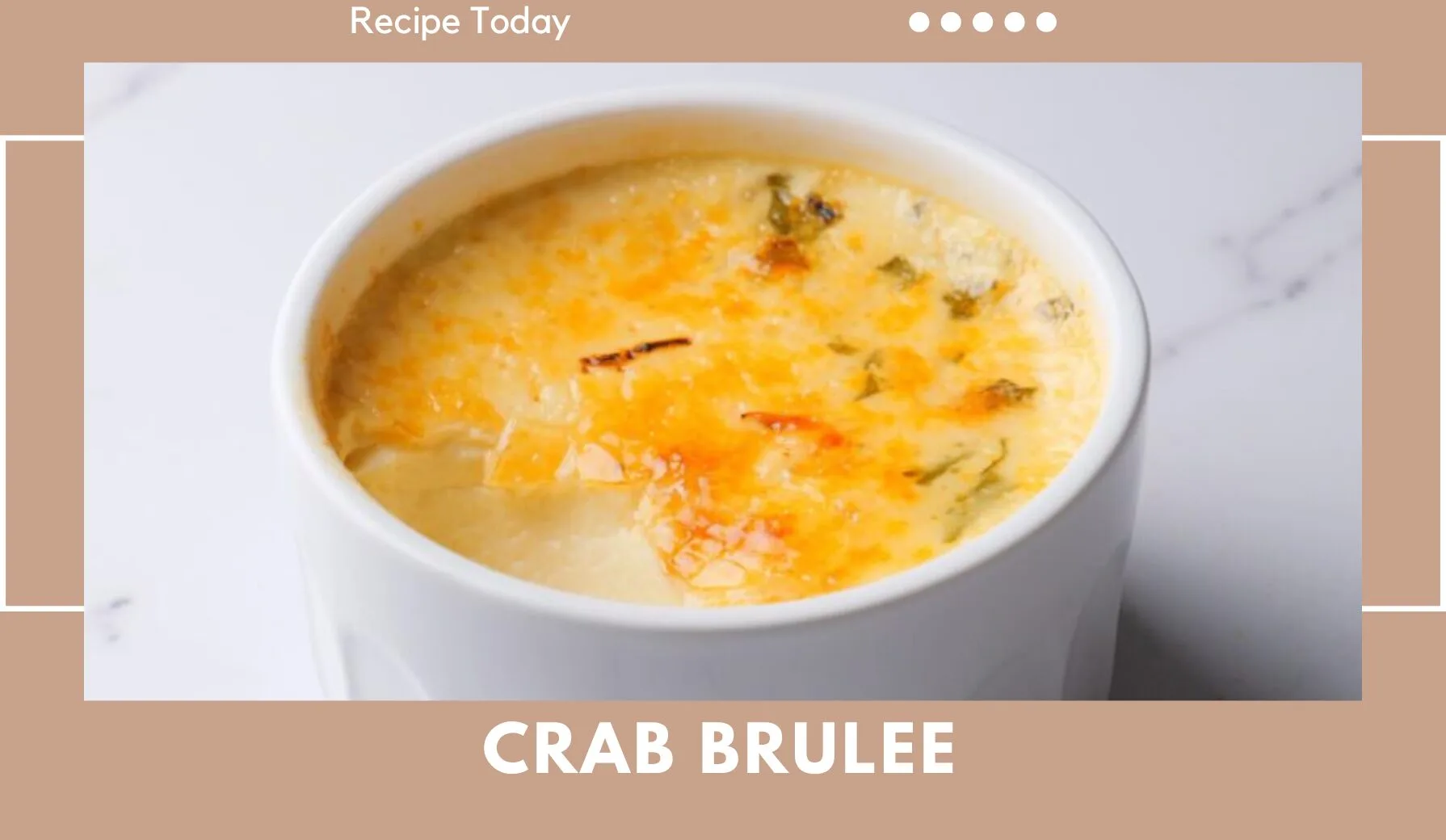 Crab Brulee recipes